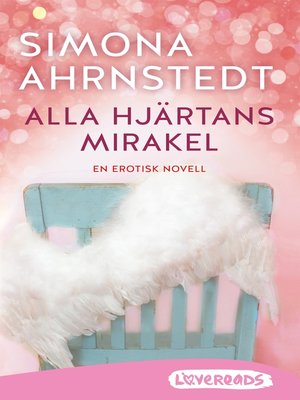 cover image of Alla hjärtans mirakel